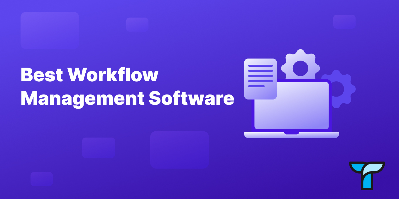 Best Workflow Management Software for Small Businesses in 2025: Guide & Comparison